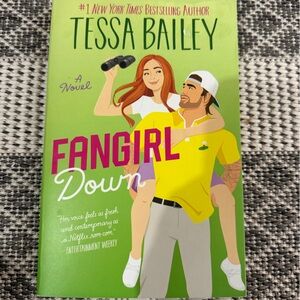 3/20$ Fangirl Down Novel by Tessa Bailey